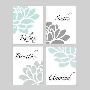 Relax Soak Unwind Bathroom Decor Wall Art Set of 4 Prints or Canvas - Aqua Grey Bathroom Art With Flowers Petals - CHOOSE YOUR COLORS