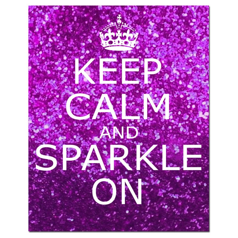 Keep Calm and Sparkle on 11x14 Inspirational Quote Print Etsy
