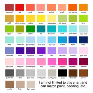 May include: A color chart with 48 different color swatches, each labeled with a name. The colors range from deep red to light taupe. The chart is titled "I am not limited to this chart and can match paint, bedding, etc."