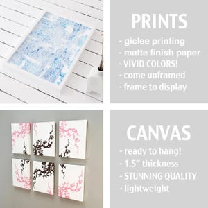 May include: Two options for displaying art prints: framed and unframed. The framed print is a blue and white abstract design. The unframed print is a set of four square canvases with a pink and brown floral design. The text on the image reads "PRINTS - giclee printing - matte finish paper - VIVID COLORS! - come unframed - frame to display CANVAS - ready to hang! - 1.5" thickness - STUNNING QUALITY - lightweight"