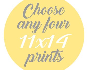 SALE - Mix and Match - Create Your Own Set - Choose Any Four 11x14 Inch Prints - You Choose The Prints and Colors