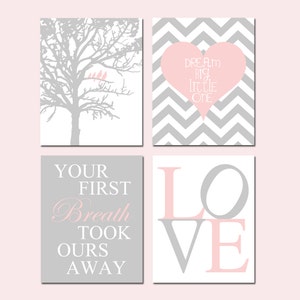 Pink Grey Nursery Decor Girl, Your First Breath Took Ours Away, Dream Big Little One Heart, Love, Birds in a Tree, Set of 4 PRINTS OR CANVAS