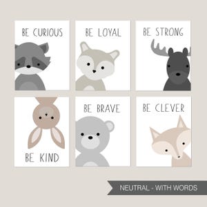 May include: Six printable cards with illustrations of animals and words encouraging positive traits. The animals are a raccoon, fox, moose, bunny, bear, and fox. The words are "Be Curious", "Be Loyal", "Be Strong", "Be Kind", "Be Brave", and "Be Clever".