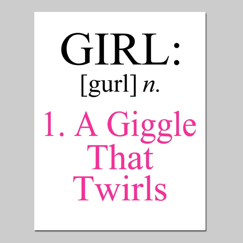 Girl Definition Print Girl A Giggle That Twirls Girls Etsy