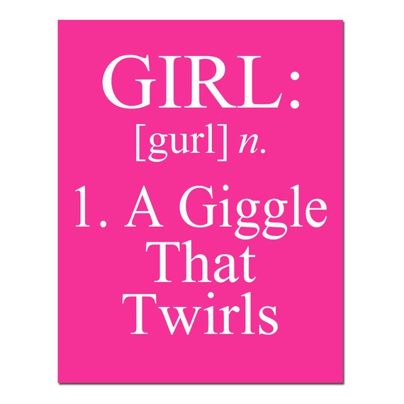 Girl Definition Print Girl A Giggle That Twirls Girls Etsy