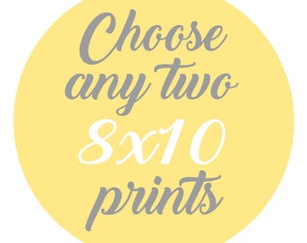 SALE - Mix and Match - Create Your Own Set - Choose Any Two 8x10 Inch Prints - You Choose The Prints and Colors