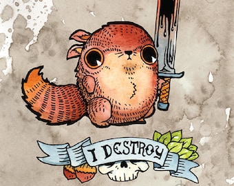 I Destroy 8.5x11&quot; Print - Squirrel Art Print, Funny Animal Prints, Squirrel Gifts, Woodland Animals, Funny Gifts, Motivational Gifts