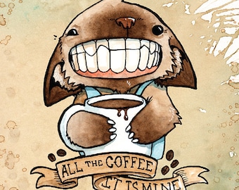 Coffee Cat Art, Coffee Gift, Coffee Lover Gift, Cat Art, Hostess Gift, Coffee Sign - All the Coffee, It is Mine 8.5x11" Print by Cody Vrosh