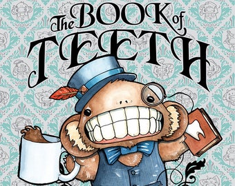 The Book of Teeth - The Teeth Creatures of Cody Vrosh