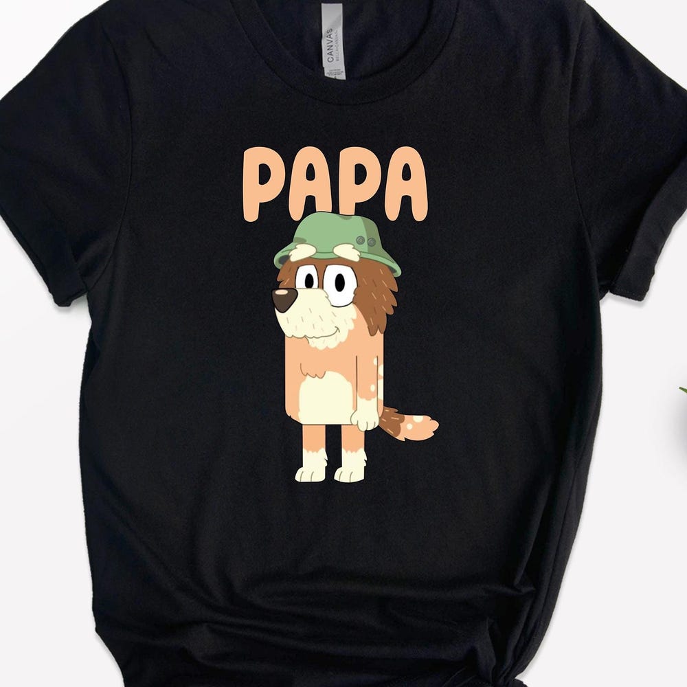 Bluey Papa Shirt, Father'S Day Gift Shirt For Dad, Gift Shirt For Family, Birthday Or Holiday Present, Father'S Day Gift, Bluey Shirt Onlytee