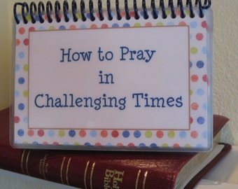 How to Pray in Challenging Times, Spiral-Bound, Laminated Prayer Cards