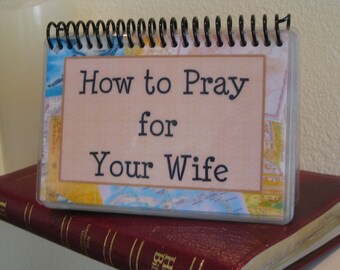 How to Pray for Your Wife, Spiral-Bound, Laminated Prayer Cards