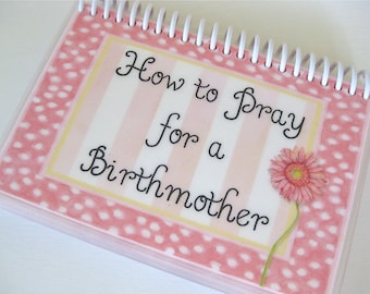 How to Pray for a Birthmother, Spiral-Bound, Laminated Prayer Cards