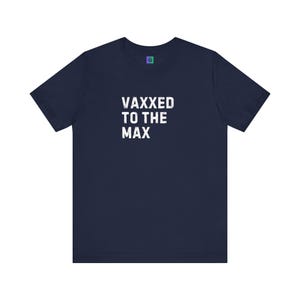Vaxxed to the Max Unisex Jersey Tee: Health Awareness, Caregiver Gift image 8