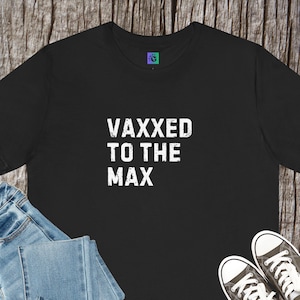 Vaxxed to the Max Unisex Jersey Tee: Health Awareness, Caregiver Gift image 1