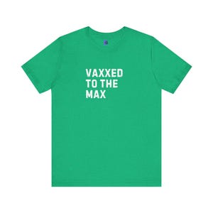 Vaxxed to the Max Unisex Jersey Tee: Health Awareness, Caregiver Gift image 9