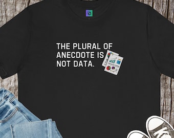 Data-Driven Humor Unisex Tee: Funny Science Graphic Shirt