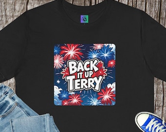 Back It Up Terry Fireworks T-Shirt, 4th of July Graphic Tee