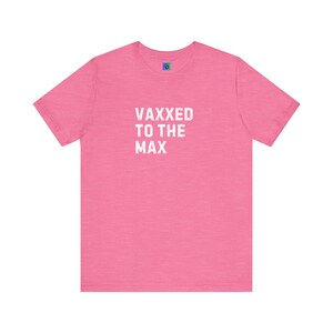 Vaxxed to the Max Unisex Jersey Tee: Health Awareness, Caregiver Gift image 10