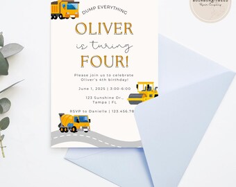 May include: Construction themed birthday invitation for a boy turning four. The invitation features a yellow dump truck, a yellow cement mixer, and a yellow steamroller. The invitation is decorated with a gray road and white dashed lines. The text on the invitation reads "Dump Everything Oliver is turning Four!"  "Please join us to celebrate Oliver's 4th birthday!"  "June 1, 2025 | 3:00-6:00"  "123 Sunshine Dr., Tampa | FL"  "RSVP to Danielle | 123.456.78"