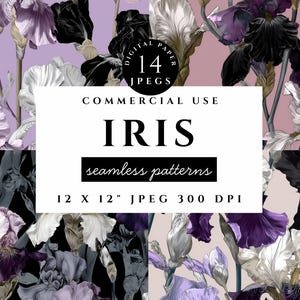May include: Digital paper pack featuring seamless patterns of iris flowers in shades of purple, black, and white. The image includes the text "IRIS seamless patterns" and "12 X 12" JPEG 300 DPI". The pack contains 14 JPEGs for commercial use.
