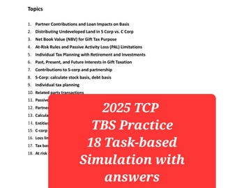 2025 TCP Exam TBS Practice Set | 18 Task-Based Simulations with Answers | PDF Download
