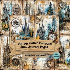 May include: A collage of vintage-style journal pages with gothic architecture, compasses, and clocks. The pages have a distressed, aged appearance with a mix of sepia, blue, and gold tones. Text on a banner reads "Vintage Gothic Compass Junk Journal Pages".
