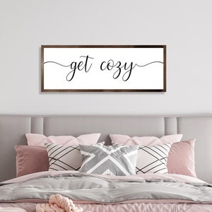 Get Cozy Sign, Master Bedroom Wall Decor, Over The Bed, Master Bedroom Signs Above Bed, Wall Decor Bedroom, Bridal Gift