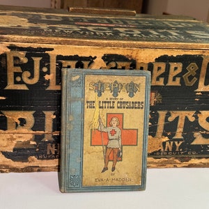 Livre illustré ancien de 1901, « Stephen : A Story of the Little Crusaders » par Eva A. Madden