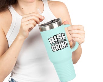 Rise and Grind Insulated Stainless Steel Travel Mug (40oz)