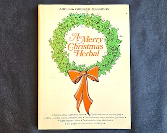 A Merry Christmas Herbal, signed by author Adelma Grenier Simmons, color and B&W photos, 6" x 8" paperback 1968 VG to Exc vintage condtn