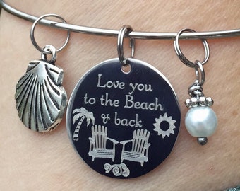 Love You to the Beach & Back Bangle Bracelet, Beach Wedding, Best Friend Gift, Nautical Gift for Mom