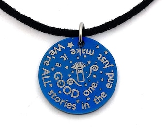 Blue Dr Who Necklace, We're all Stories in the End. Just Make it a Good One, Engraved Dr Who Gift for Her