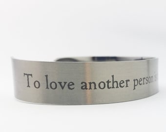 Engraved Les Miserables Quote Cuff Bracelet, To Love Another Person is to See the Face of God