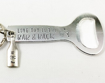 Personalized Beer Bottle Opener Keychain, Love You to the Bar and Back Gift for Boyfriend, Girlfriend, BFF, or Bestie