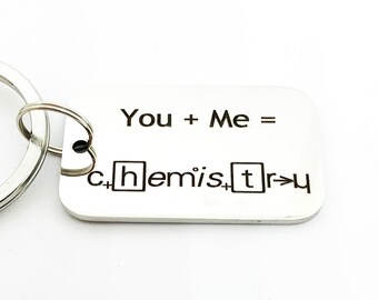 Engraved Science Keychain, Geek Love Chemistry Keychain, You plus Me equals Chemistry, College Student Science Major Gift, Stainless Steel