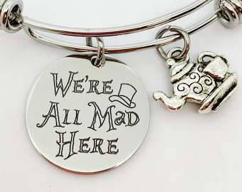 We're All Mad Here Bracelet, Alice's Adventures in Wonderland Bangle Bracelet, Tea Pot and Cup Charm, Alice Jewelry, Top Hat Charm