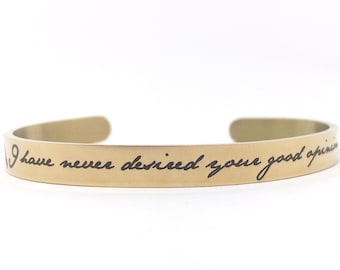 Jane Austen Cuff Bracelet, Engraved Stainless Steel Jane Austen Quote, I Have Never Desired Your Good Opinion