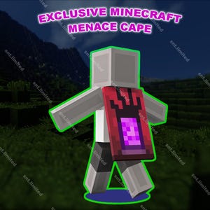 May include: A Minecraft character wearing a red and purple cape with a black design. The cape has the text "MENACE CAPE" on it.