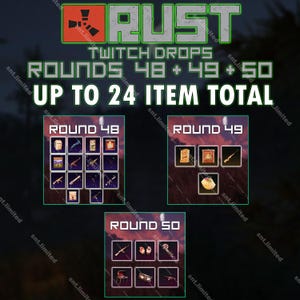 Rust Rounds 48 + 49 + 50 | Twitch Drops | up to 24 Item Total STEAM ONLY | PC