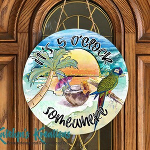 It&#39;s 5 O&#39;clock Somewhere Door Hanger