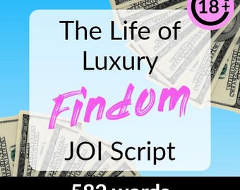 The Life of Luxury Findom JOI Script - jerk off, onlyfans joi script, beginner findom, financial domination, fansly, adult roleplay, flexing