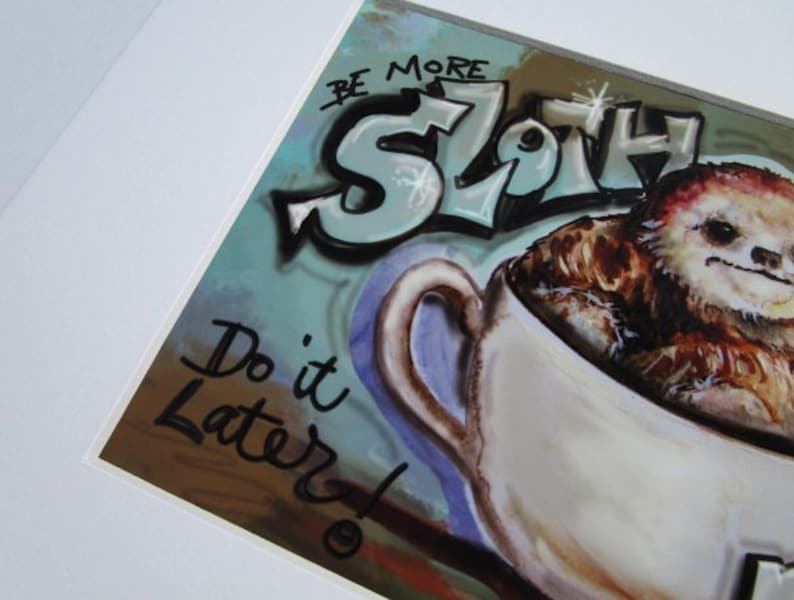 Sloth Graffiti, Relax Sloth, Sloth Quotes, Sloth in Coffee Cup, Coffee