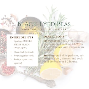 May include: Recipe card for Black-Eyed Peas, with ingredients and directions. Ingredients include black-eyed peas, ham hock, and vegetable stock. Directions are provided for both slow cooker and stovetop methods.