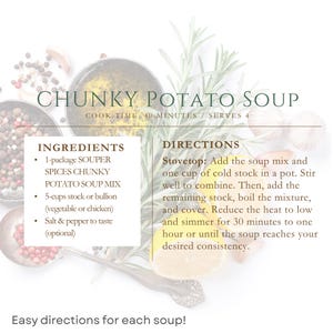 May include: A recipe card for Chunky Potato Soup featuring the text: CHUNKY POTATO SOUP, COOK TIME: 40 MINUTES / SERVES 4. It lists ingredients including SOUPER SPICES CHUNKY POTATO SOUP MIX, stock, and salt and pepper, with stovetop cooking directions.