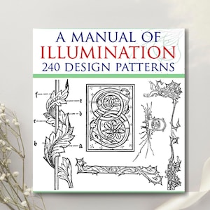 Ein Handbuch der Illumination auf Papier und Pergament: Ein Meisterwerk der Kunstfertigkeit und Tradition 240 Seiten