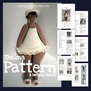 May include: Crochet pattern for a brown-skinned doll named Thelma, wearing a white dress and a white sun hat. The pattern is titled "Thelma Pattern: a bathing beauty".