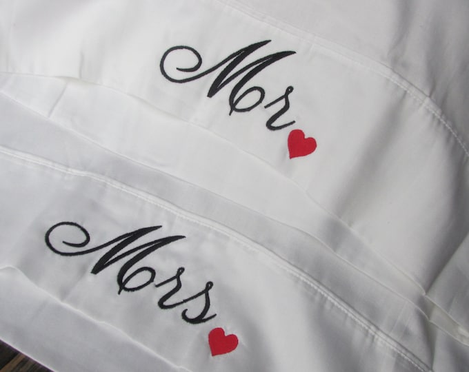 Mr and Mrs Pillowcases-Wedding Gift-Bridal Shower gift-Bedding-Linens-Embroidered His and Her Pillowcases-Pillowcases-Personalized Wedding