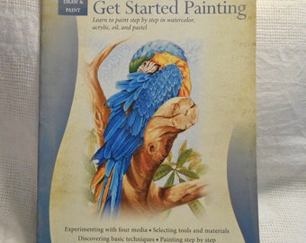 Walter Foster's GET STARTED PAINTING Book HT298 Step by Step Learning Guide Illus Instructions Tools Materials Oil Watercolor Pastel Acrylic