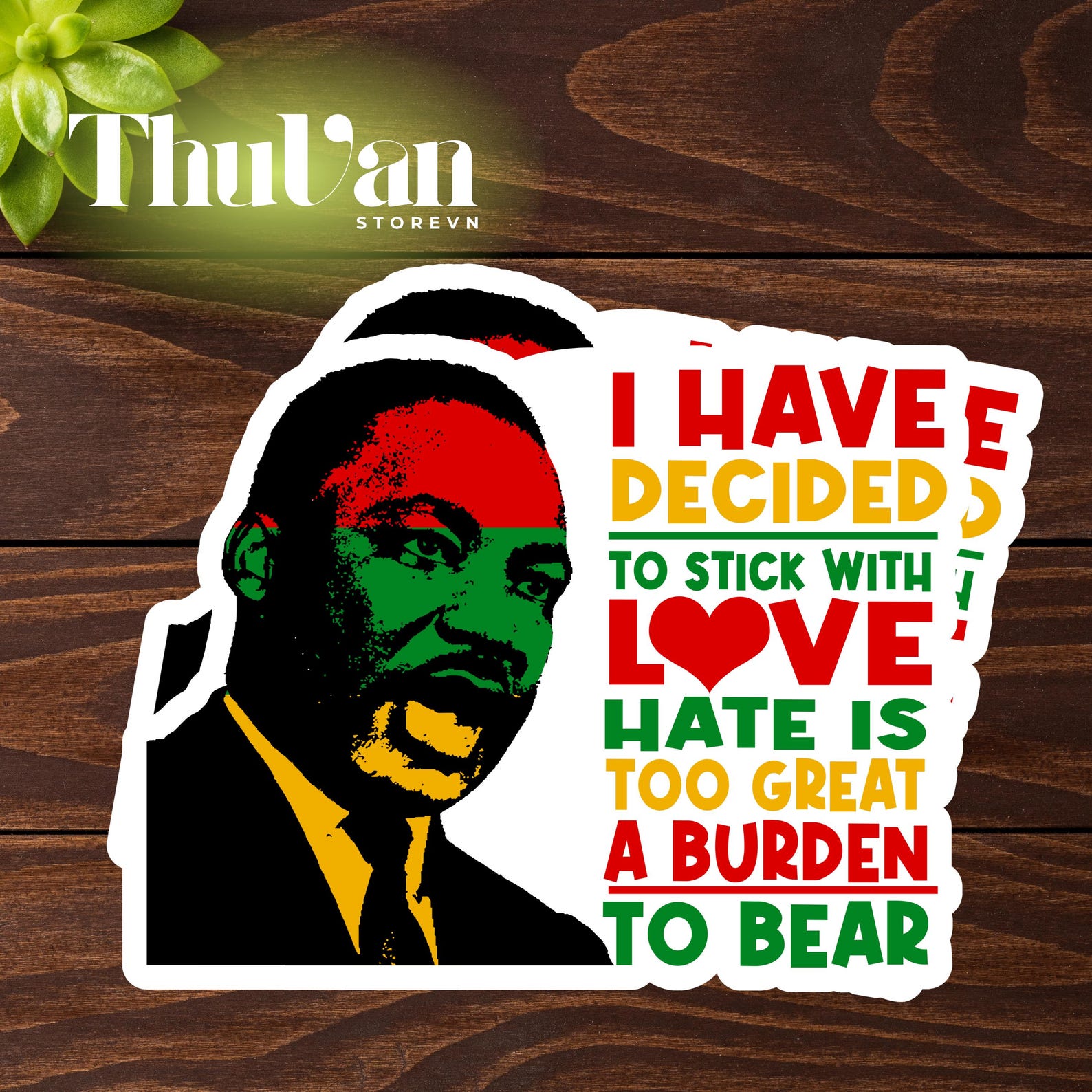 Mlk Stickers Martin Luther King Jr Sticker/ Magnet, MLK I Have Decided to Stick With ...